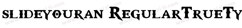 slideyouran RegularTrueType字体转换